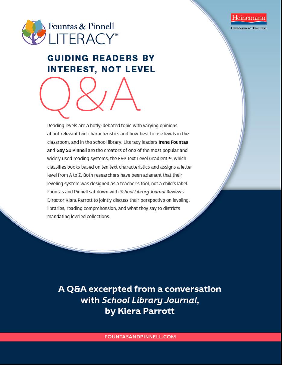 Q&A with Fountas & Pinnell: Guiding Readers by Interest, Not Level
